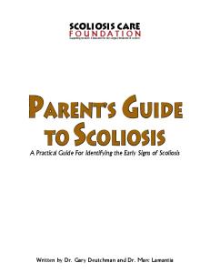Parent's Guide To Scoliosis, A Practical Guide to Identifying the Early Signs of Scoliosis and Kyphosis