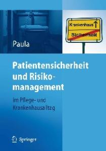 Patientensicherheit und Risikomanagement: im Pflege- und Krankenhausalltag