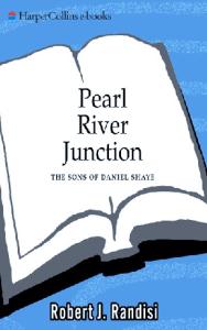 Pearl River Junction: The Sons of Daniel Shaye