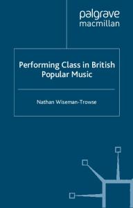 Performing Class in British Popular Music
