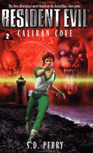 Perry, S. D. - Resident Evil 02 - Caliban Cove