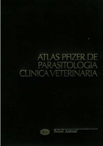 Pfizer Atlas Of Veterinary Clinical Parasitology