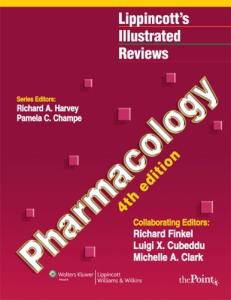 Pharmacology, 4th Edition (Lippincott’s Illustrated Reviews)