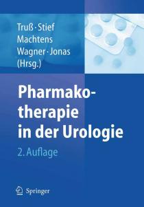 Pharmakotherapie in der Urologie, 2. Auflage