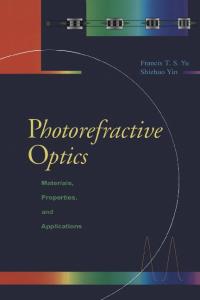 Photorefractive Optics: Materials, Properties, and Applications