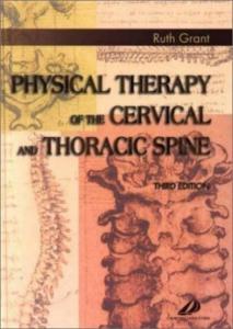 Physical Therapy of the Cervical and Thoracic Spine, Third Edition