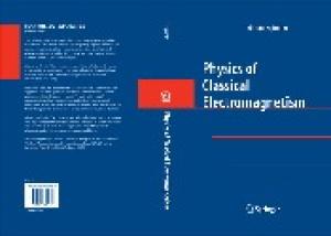 Physics of Classical Electromagnetism