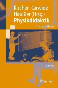 Physikdidaktik: Theorie und Praxis, 2. Auflage (Springer-Lehrbuch)