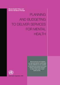 Planning and Budgeting to Deliver Services for Mental Health (Mental Health Policy and Service Guidance Package)