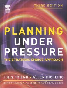 Planning under pressure: the strategic choice approach