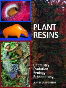 Plant Resins: Chemistry, Evolution, Ecology, and Ethnobotany