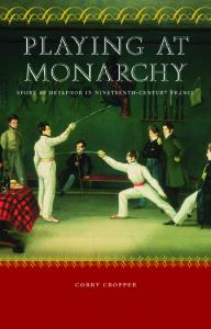 Playing at Monarchy: Sport as Metaphor in Nineteenth-Century France