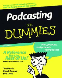 Podcasting For Dummies, 2nd edition (For Dummies (Computer Tech))