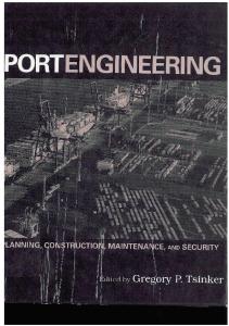 Port Engineering: Planning, Construction, Maintenance, and Security