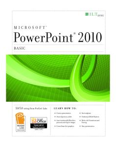PowerPoint 2010: Basic (Student Manual)