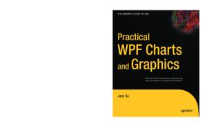 Practical WPF Charts and Graphics (Expert's Voice in .Net)