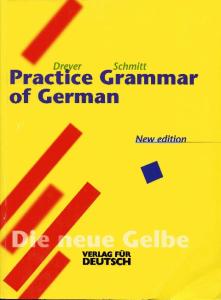 Practice Grammar of German - New Edition (English and German Edition)
