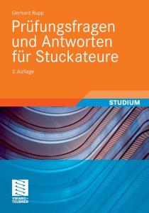 Prüfungsfragen und Antworten für Stuckateure, 2. Auflage