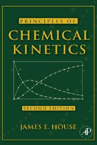 Principles of Chemical Kinetics, Second Edition