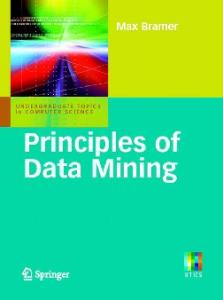 Principles of data mining (Undergraduate Topics in Computer Science)