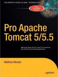 Pro Apache Tomcat 5 5.5 (or Pro Jakarta Tomcat 5)
