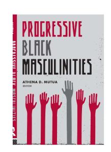 Progressive Black Masculinities?
