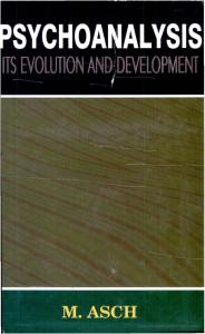 Psychoanalysis: Its Evolution and Development