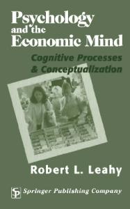 Psychology And The Economic Mind: Cognitive Processes and Conceptualization