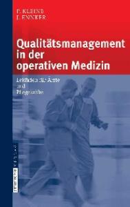 Qualitätsmanagement in der operativen Medizin: Leitfaden für Ärzte und Pflegekräfte