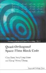 QUASI-ORTHOGONAL SPACE-TIME BLOCK (Communications and Signal Processing) (Communications and Signal Porcessing)