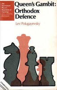 Queen's Gambit: Orthodox Defence (Tournament Player's Repertoire of Openings)