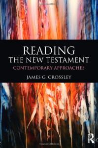 Reading the New Testament: Contemporary Approaches (Reading Religious Texts)
