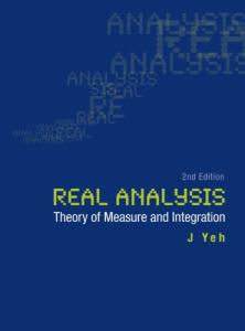 Real analysis: Theory of measure and integration