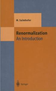 Renormalization: An Introduction (Theoretical and Mathematical Physics)