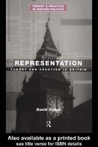 Representation: Theory and Practice in British Politics