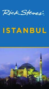 Rick Steves' Istanbul, 3rd Edition