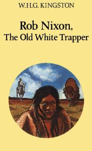 Rob Nixon, the old white trapper