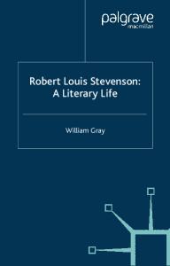 Robert Louis Stevenson: A Literary Life (Literary Lives)