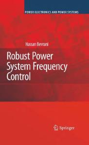Robust Power System Frequency Control (Power Electronics and Power Systems)
