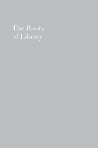 ROOTS OF LIBERTY, THE