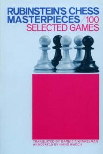 Rubinstein's Chess Masterpieces - 100 Selected Games