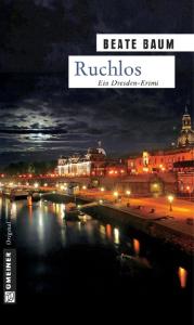 Ruchlos: Ein Dresden-Krimi