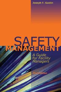 Safety Management: A Guide for Facility Managers, Second Edition