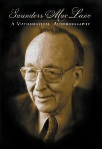 Saunders Mac Lane: A Mathematical Autobiography