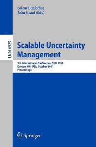 Scalable Uncertainty Management - SUM 2011