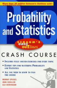 Schaum's Outline of Probability and Statistics