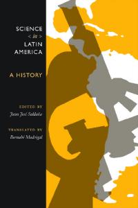Science in Latin America: A History
