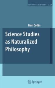 Science Studies as Naturalized Philosophy (Synthese Library, 348)