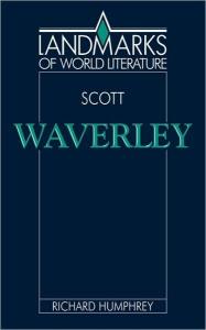 Scott: Waverley (Landmarks of World Literature)