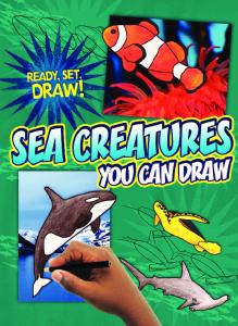 Sea Creatures You Can Draw (Ready, Set, Draw!)